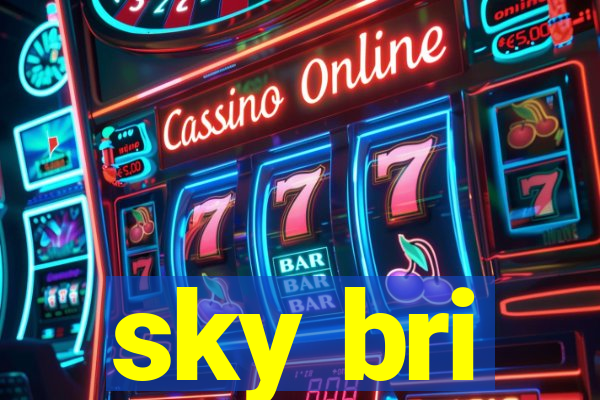 sky bri